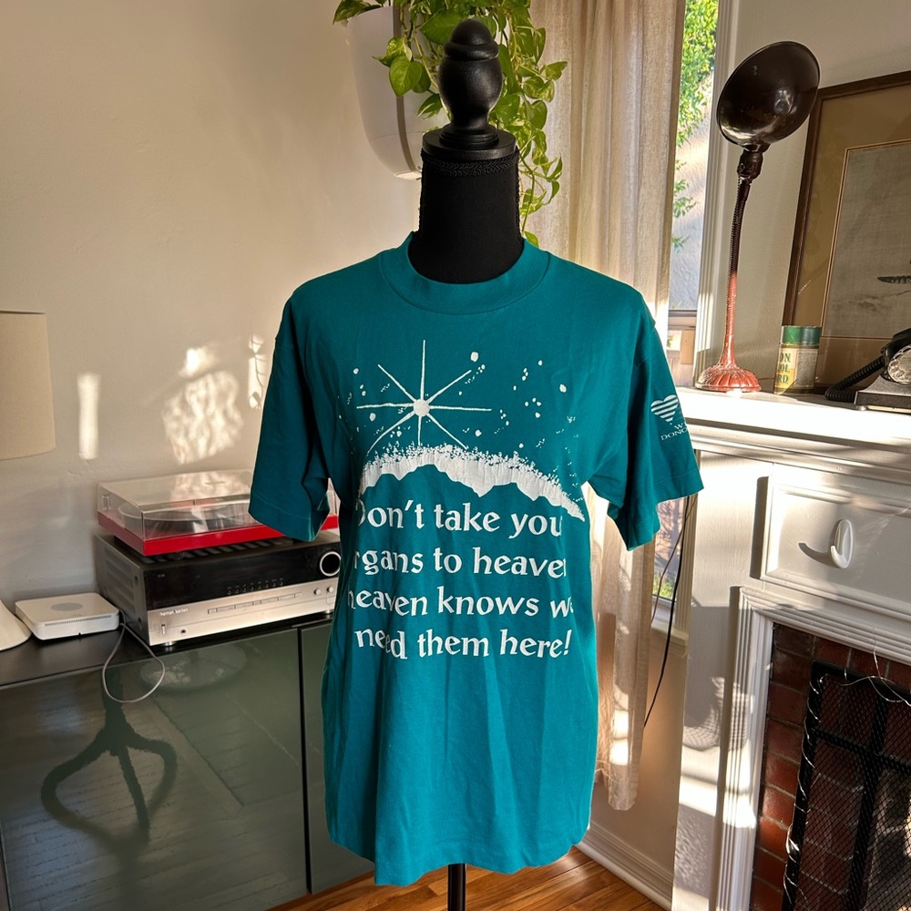 Vintage “don’t take your organs to heaven, heaven knows we need them here” tee